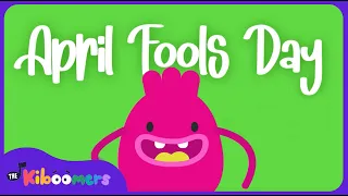 April Fools Day  - The Kiboomers Preschool Songs & Nursery Rhymes for Kids