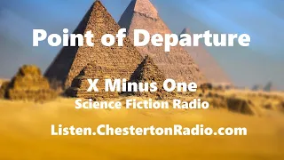 Point of Departure - X Minus One