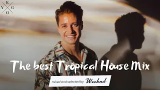 Kygo | ♕ The Best Tropical House Mix 2022