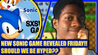 New Sonic Game Revealed This FRIDAY!! Should We Be Hyped??