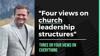 Four types of church leadership structures