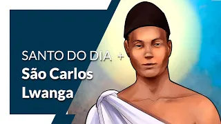 São Carlos Lwanga  | Santo do Dia: 03 de Junho