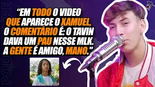 TAVIN FALA SOBRE XAMUEL