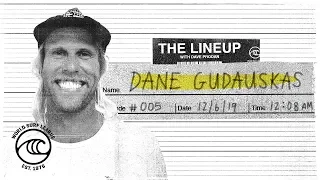 Dane Gudauskas | The Lineup | WSL Podcast