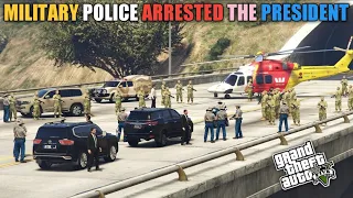 President Protocol | Military Police Arrested The President. - GTA 5