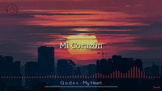 Q o d ë s - My Heart (Sub Español)