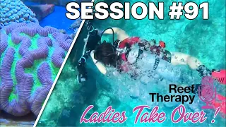 The Ladies Take Over Reef Therapy AGAIN! | #91