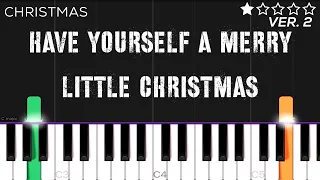 Christmas - Have Yourself A Merry Little Christmas | EASY Piano Tutorial