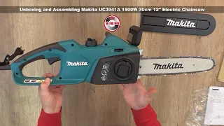 Unboxing and Assembling Makita UC3041A 1800W 30cm 12" Electric Chainsaw - Bob The Tool Man