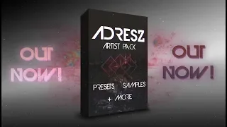 ADRESZ Artist Pack vol.1 [SAMPLE/PRESET PACK]