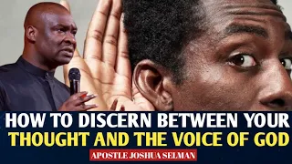 HOW TO HEAR THE VOICE OF GOD - APOSTLE JOSHUA SELMAN
