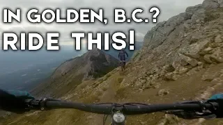 Golden BC's Must Ride Trails // T4 //LSD // Canyon Creek