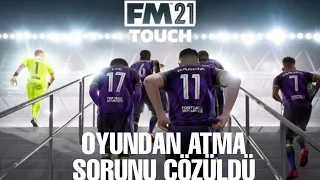 FM21 TOUCH OYUNDAN ATMA SORUNU ÇÖZÜLDÜ!!