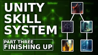 How To Create a Talent System in Unity | Skill Tree Tutorial Part 3 - Finishing Up