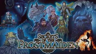 Secrets of the Frostmaiden - Episode 1 - A Cold Open