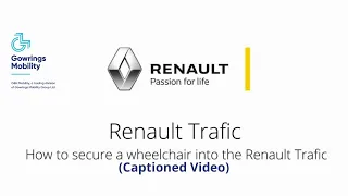 GowringsVersa Renault Trafic WAV- How to safely secure a wheelchair in vehicle (Captioned Video)