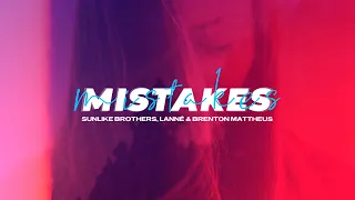 Sunlike Brothers, LANNÉ & Brenton Mattheus - Mistakes