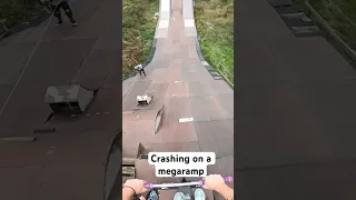 Crashing on a megaramp