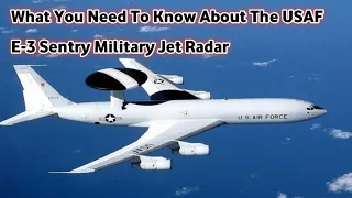 What You Need To Know About The USAF E-3 Sentry Military Jet Radar