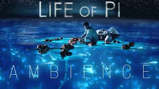 Life of Pi | Ambient Soundscape