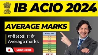 IB ACIO 2024 Average Marks Shift Wise || IB ACIO Cut off 2024