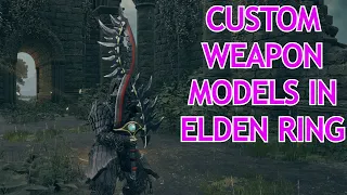 How to Import Custom Weapon Models in Elden Ring! : Elden Ring Modding Guide