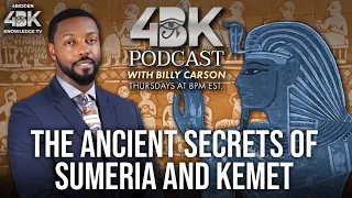 The Ancient Secrets of Sumeria and Kemet by Billy Carson