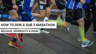 How to Run a Sub 3 Marathon: 3 Skills to Develop