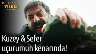 Kuzey Yıldızı İlk Aşk 59. Bölüm - Kuzey & Sefer Uçurumun Kenarında!