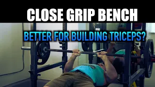 Is Close GRIP Bench Press BETTER than ISOLATION Exercises for Building Triceps?