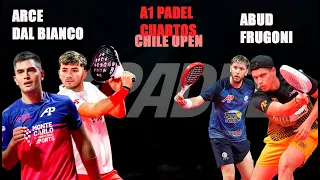 CUARTOS CHILE OPEN - ARCE DAL BIANCO vs ABUD FRUGONI | A1 Padel.