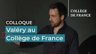 Valéry au Collège de France (10) - William Marx (2022-2023)