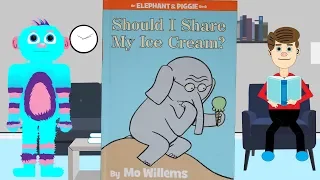 Should I Share My Ice Cream by Mo Willems Read Aloud an Elephant and Piggie Book