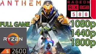 Anthem - RX 580 - Ryzen 5 2600 - 1080p - 1440p - 1800p - Full Game Performance - Benchmark PC