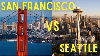 San Francisco VS Seattle | How Do Both Cities Rank?