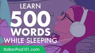 Italian Conversation: Learn while you Sleep with 500 words