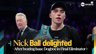 "I'VE CONTROLLED THE FIGHT AT WORLD LEVEL" 😎 | Unbeaten star Nick Ball POWERS PAST Isaac Dogboe 💨🥊