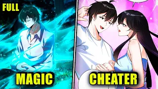 FULL His Girlfriend Cheated On Him, But He Got An Ingenious Ultra Magic Cheat System - Manhwa Recap