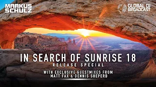 Global DJ Broadcast - In Search of Sunrise 18 Special with Markus Schulz, Matt Fax, Dennis Sheperd