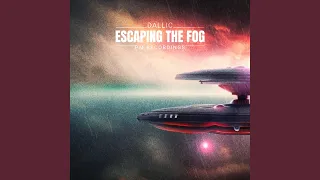 Escaping The Fog