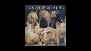 No Clue - Live Is Life '91 (1991 Maxi Version)