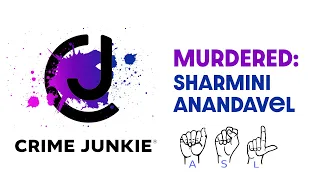 MURDERED: Sharmini Anandavel ASL