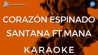 Maná - Corazón Espinado (Karaoke)