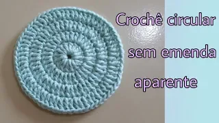 Crochê circular sem emenda aparente