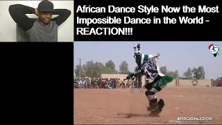 African Dance Style Now the Most Impossible Dance in the World-REACTION!!!!