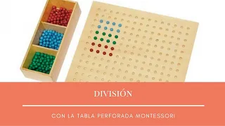 División con la tabla perforada Montessori. Grabación en directo.