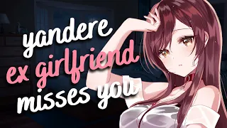 yandere ex girlfriend misses you ❤️  (F4M) [recovering yandere] [wholesome] [comfort] [asmr]