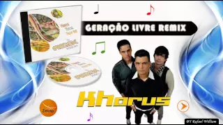 Khorus - Igual Não Há (remix)