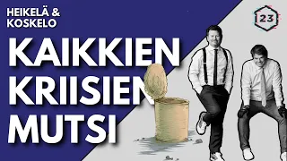 Kaikkien kriisien mutsi | Jakso 407 | Heikelä & Koskelo 23 minuuttia