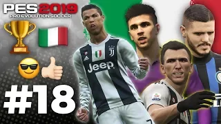 🔥Карьера за ЮВЕНТУС #18 🇮🇹1 МЕСТО? 🇮🇹ПОЛУФИНАЛ 🏆  ✪ PES 2019 ✪